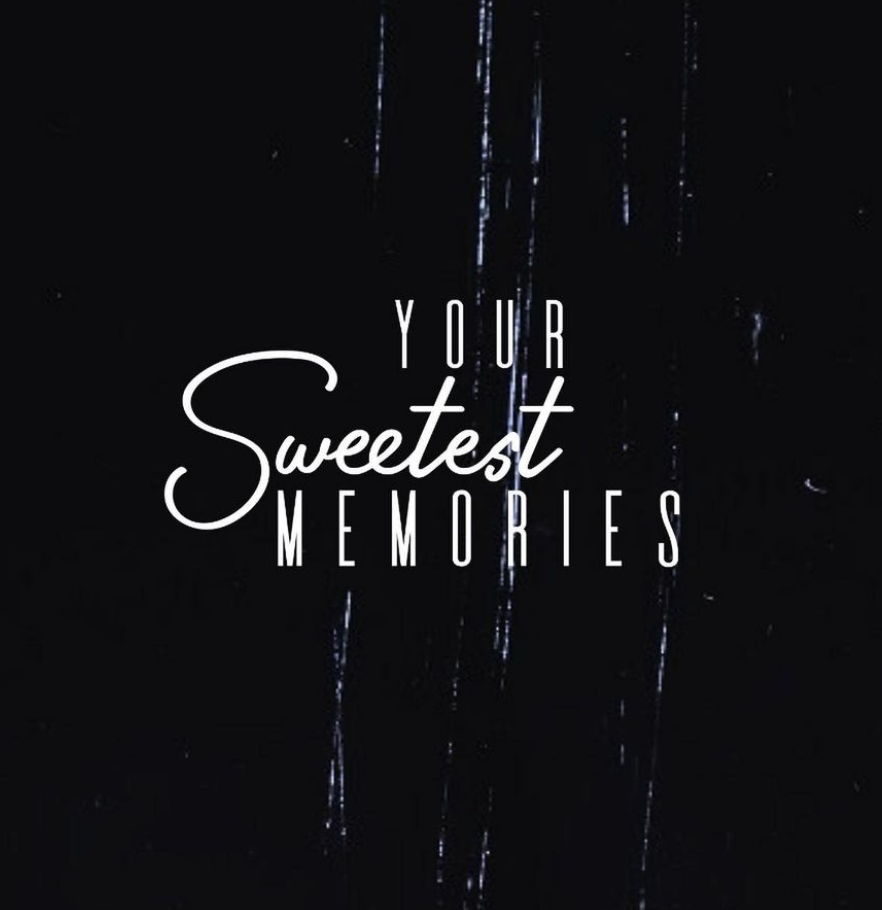 Your Sweetest Memories - profile