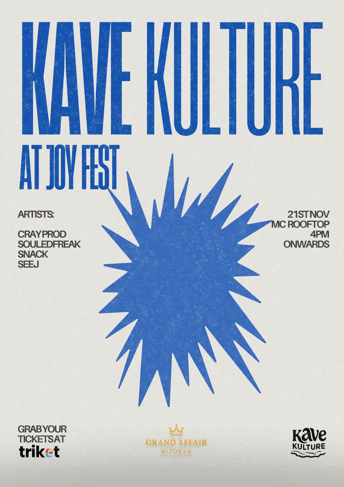 GRAND AFFAIR PRESENTS KAVE KULTURE AT JOY FEST